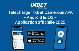 Télécharger 1xBet Cameroun APK Android & iOS